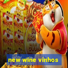 new wine vinhos